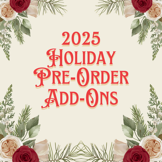 Holiday 2025 Pre-Order (EVENT PICK-UP ADD-ONS)